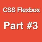 CSS Flexbox Video Series -  widths, heights and Layout — Learn CSS3 Flexbox — 3/6