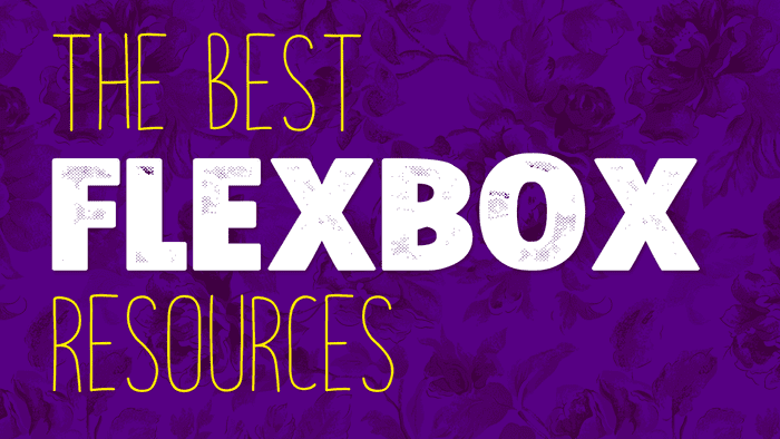 The Best Flexbox Resources