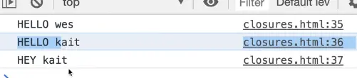 console showing logs 'HELLO wes', 'HELLO kait' and 'HEY kait'
