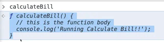 run calculateBill bill function in console by typing calculateBill and pressing enter