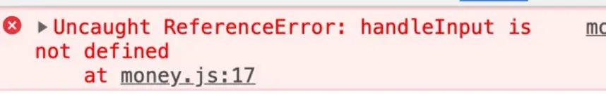uncaught reference error - handleInput is not defined