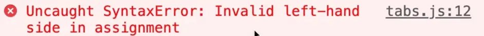 console showing 'Uncaught SyntaxError: Invalid left-handside in assigment' error
