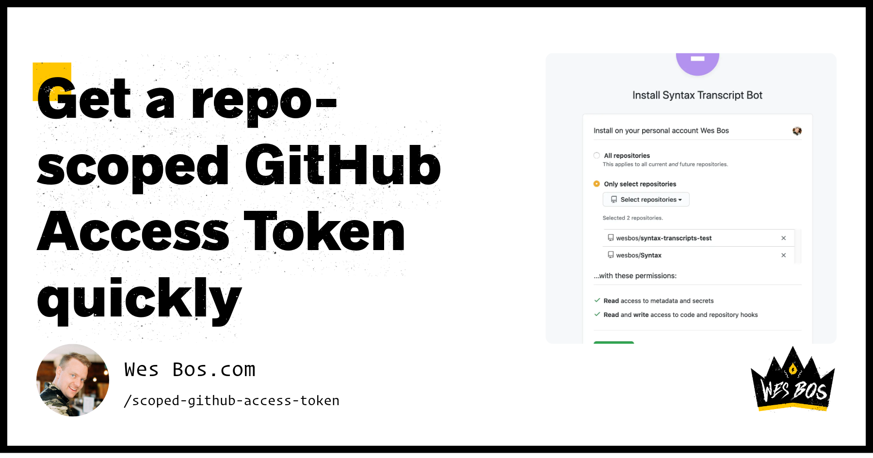 Get a repo-scoped GitHub Access Token quickly - Wes Bos