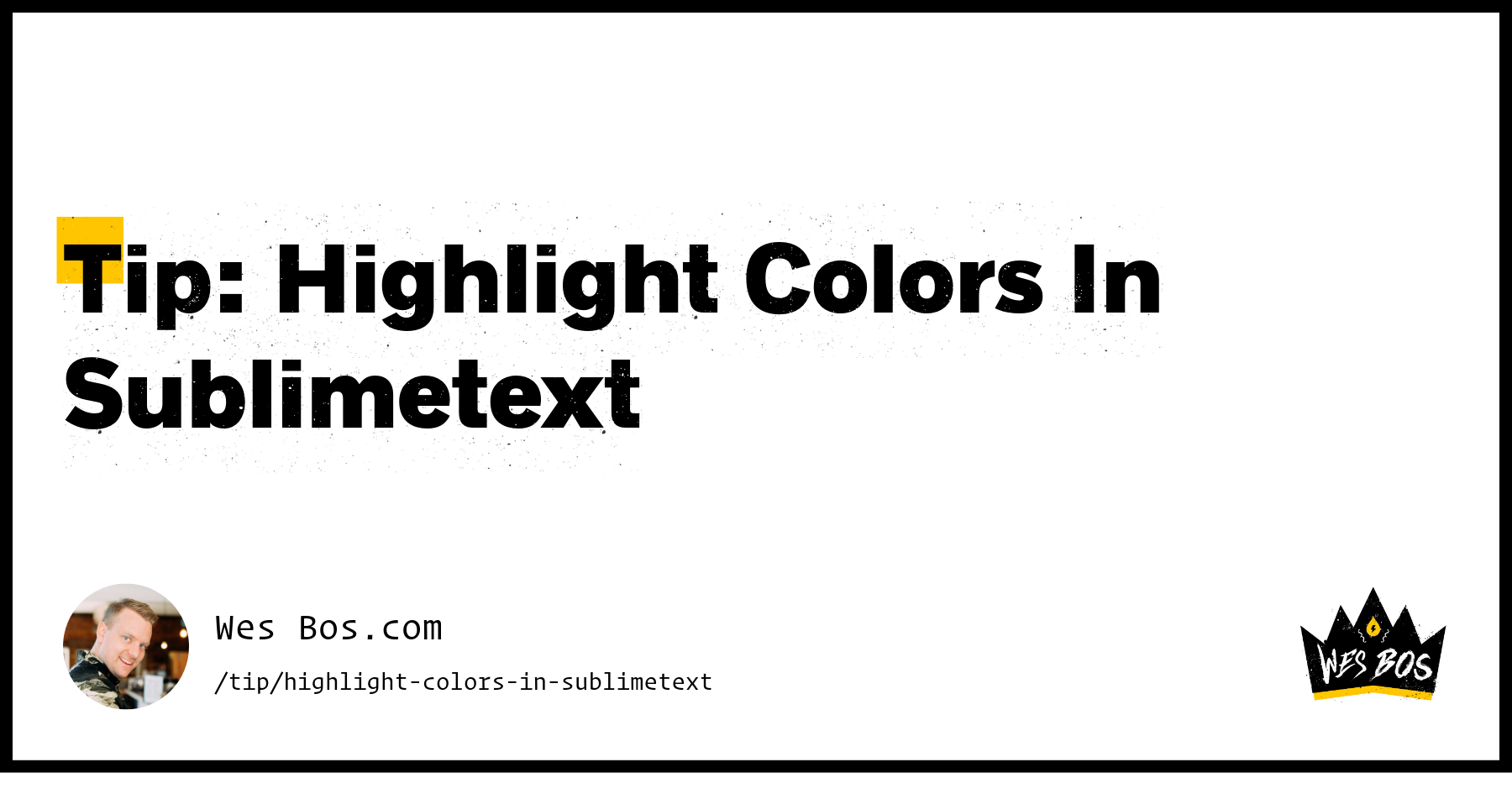 Tip: Highlight Colors In Sublimetext - Wes Bos