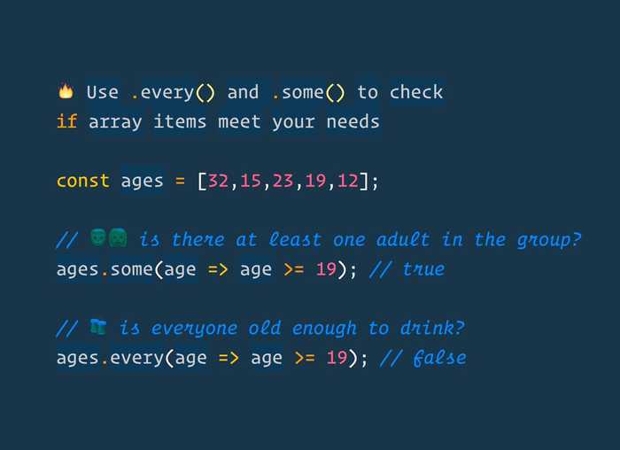 🔥 Use .every() and .some() to check if array items meet your needs
