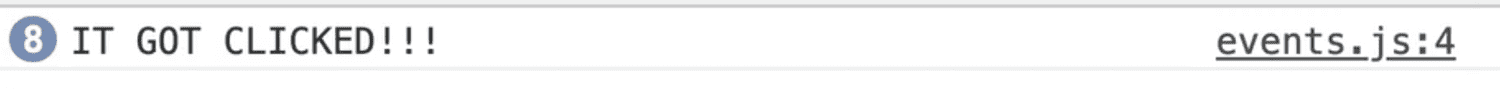 browser console output showing it got clicked!!! 8 times