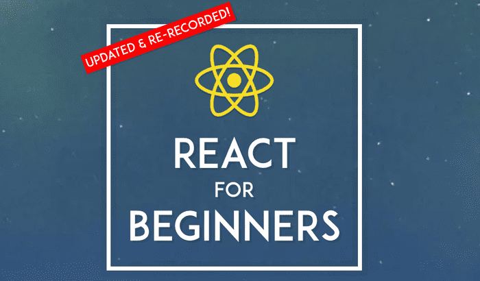React for Beginners Re-Recorded (again!)