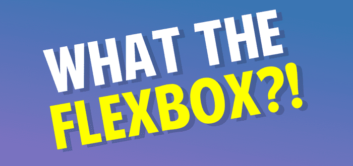 Announcing What The FlexBox?!
