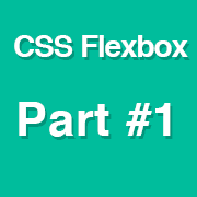 CSS Flexbox Video Series -  Introduction & Basics — 1/6