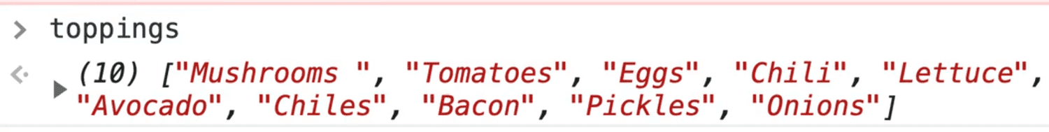 browser console showing mutated toppings array without last element