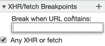 xhr and fetch breakpoints allows to break the code whenever a fetch request is made