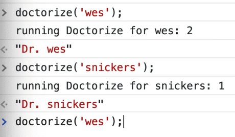when doctorize function with same argument named wes called again, it will increment the count