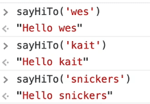 reusing same function named sayHiTo by passing different first name