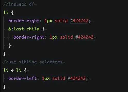 🔥Protip: Use CSS :not() instead of applying and unapplying borders on navigations. Supported wherever last-child is
