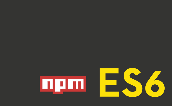 An Intro To Using npm and ES6 Modules for Front End Development
