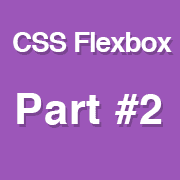 CSS Flexbox Video Series -  Flexbox order, re-ordering columns and rows — 2/6