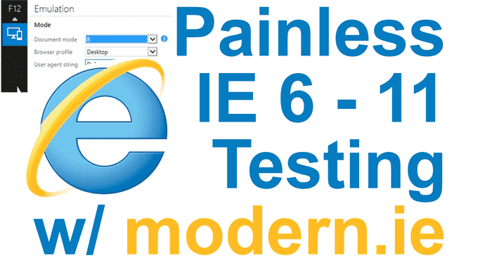 Painless IE Testing with Virtual Box and Modern.ie